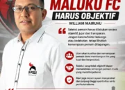 William Mairuhu Panitia Harus Objektif Saat Melakukan Seleksi Pemain Tim Banteng Maluku FC
