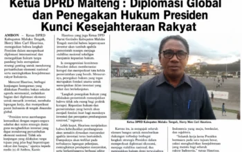 Ketua DPRD Malteng Diplomasi Global dan Penegakan Hukum Presiden Kunci Kesejahteraan Rakyat