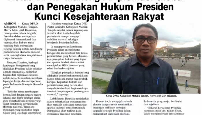 Ketua DPRD Malteng Diplomasi Global dan Penegakan Hukum Presiden Kunci Kesejahteraan Rakyat