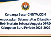 Keluarga Besar CNNTV.COM Mengucapkan Selamat Atas Dilantiknya Robi Nurlatu