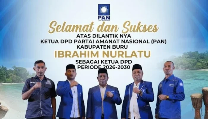 Selamat dan Sukses Atas Dilantiknya Ibrahim Nurlatu Sebagai Ketua DPD Partai PAN Kabupaten Buru Periode 2026-2030